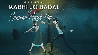 Kabhi Jo Badal Barse x Sawan Aaya Hai  - JalRaj | Arijit Singh | New Hindi Cover