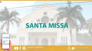 Santa Missa - Basílica Matriz de Campinas - 19h30 - 11/04/2021