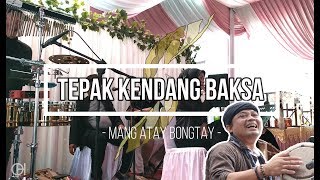 Tepak Kendang Baksa Mang Atay Bongtay