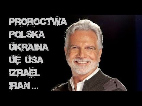 John Paul Jackson - Proroctwa - Polska Ukraina Izrael Iran USA UE
