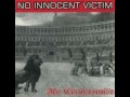 No Innocent Victim - Undone