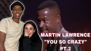This Man Aint Gotta Go Martin Lawrence - You So Crazy Pt.2 Reaction