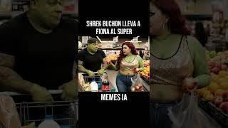 Shrek Buchón Lleva A Fiona Al Súper