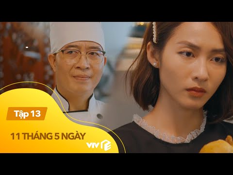 11 Tháng 5 Ngày tập 13 | Nhi phát hiện Đăng bị bếp trưởng cướp công trắng trợn
