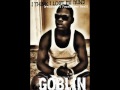 Goblin - I THINK I LOST MY MIND(Redbones & Pounds Ove WEED)