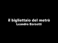 Il Bigliettaio Del Metro Video preview