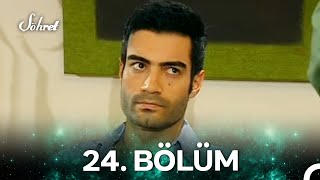 Şöhret 24. Bölüm