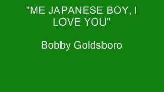 Watch Bobby Goldsboro Me Japanese Boy I Love You video