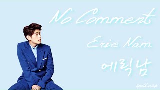 Watch Eric Nam No Comment video