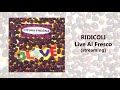 Ridicoli (Live Al Fresco) - Pitura Freska (streaming)