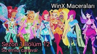 Winx Club - Winx Maceraları - Bölüm 12 Su Emici Canavar Winxclub Hayalleri