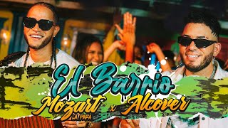 Mozart La Para X Alcover - El Barrio