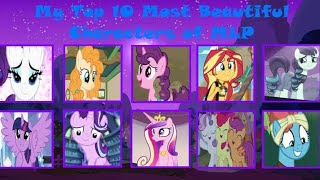 My Top 10 Most Beautiful Characters Of Mlp