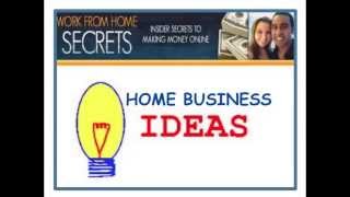 Looking For Work At Home Business Ideas?