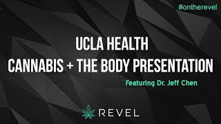 DR. JEFF CHEN of UCLA at REVEL: CANNABIS + THE BODY