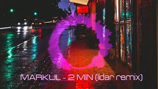 Markul - 2 Минуты (Inxkvp Remix)