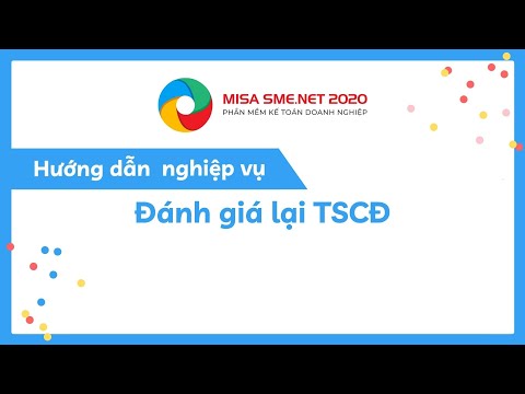 Đánh giá lại tài sản cố định | MISA SME.NET 2020