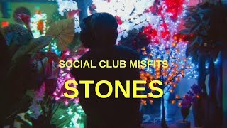 Watch Social Club Misfits Stones video