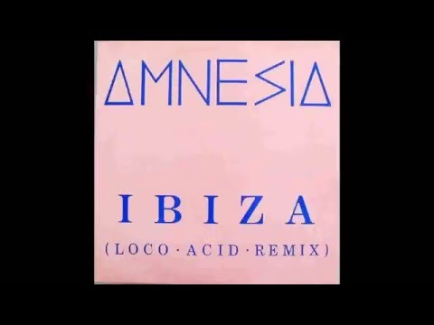 Amnesia - Ibiza (Loco acid remix) (vinyl sound)