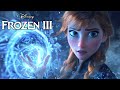 Anna's Hidden Powers In Frozen 3 ACCIDENTALLY Revealed By Creators...