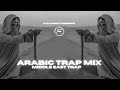 Arabic Trap Mix 2023 [Middle East Trap]