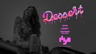 HYO 효연 ‘DESSERT (Feat. Loopy, SOYEON ((G)I-DLE))’  Lyrics Eng