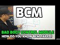 Failed Body Control Module??? Do Not Replace Until You're Sure It's The Problem. Know The Symptoms