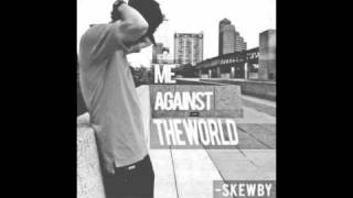 Watch Skewby Me Against The World video