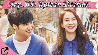 Top 500 Korean Dramas 2016 (All The Time)