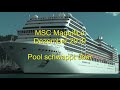 MSC Magnifica - Pool schwappt über