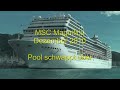 MSC Magnifica - Pool schwappt über