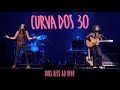2 Reis Curva Dos 30 (ao Vivo Em São Paulo) 2 Reis Curva Dos 30 (ao Vivo Em São Paulo)