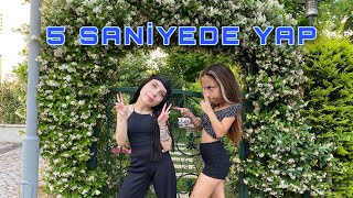 5 SANİYE CHALLENGE - w/selinaydinç