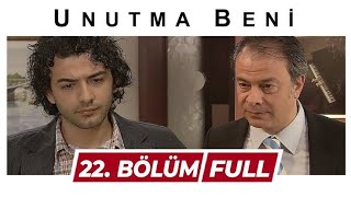 Unutma Beni 22.Bölüm Tek Parça Full Hd