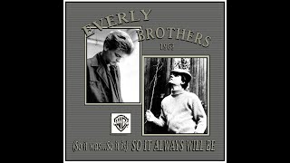 Watch Everly Brothers So It Always Will Be video