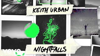 Keith Urban - Nightfalls ( Lyric )