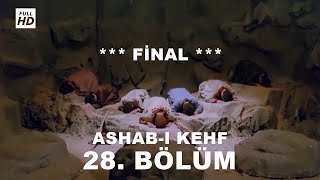 ASHAB-I KEHF 28. BÖLÜM FULL HD (YEDİ UYURLAR)