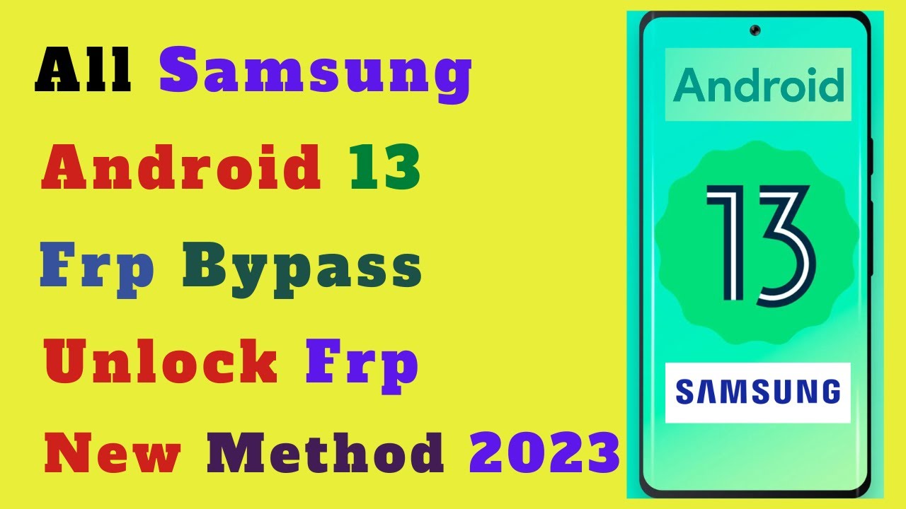 New Method – All Samsung Galaxy Android 13 Frp Bypass New Method – All Samsung Galaxy Android 13 Frp Bypass