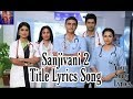 Sanjivani||Title Full Song||Your Song Lyrics
