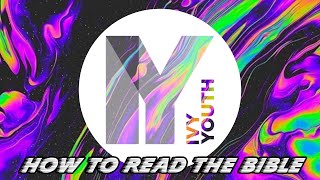 How to Read the Bible