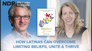 How Latinas Can Overcome Limiting Beliefs, Unite & Thrive | Valeria Aloe | S3 E11