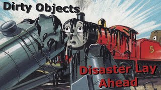 Dirty Objects - Disaster Lay Ahead
