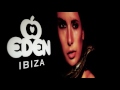 Eden Ibiza Opening - Welcome to Paradise