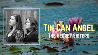 Watch Secret Sisters Tin Can Angel video