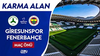 Fenerbahçe Kritik Deplasmanda / Giresunspor - Fenerbahçe / Karma Alan