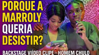 Backstage Vídeo Clipe - Homem Chulo Leonel Martins Ft. Marroly
