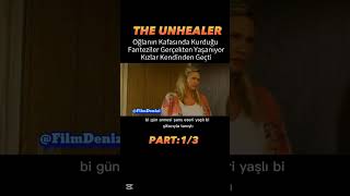 The Unhealer1.Bölüm