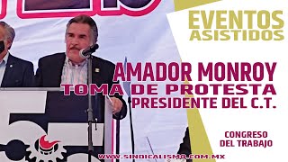 Mensaje del LIC AMADOR MONROY ESTRADA en la toma de PROTESTA del PRESIDENTE DEL CONGRESO DEL TRABAJO