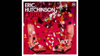 Watch Eric Hutchinson A Little More video