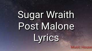 Watch Post Malone Sugar Wraith video